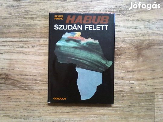 Habub Szudán felett (Vadászati útikönyv)