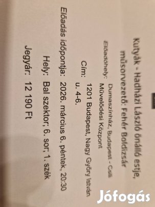 Hadházi László-Kutyák.Önálló estjére 2db jegy Eladó