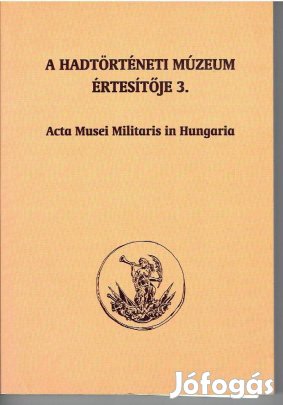 Hadtörténeti Múzeum értesítő 3