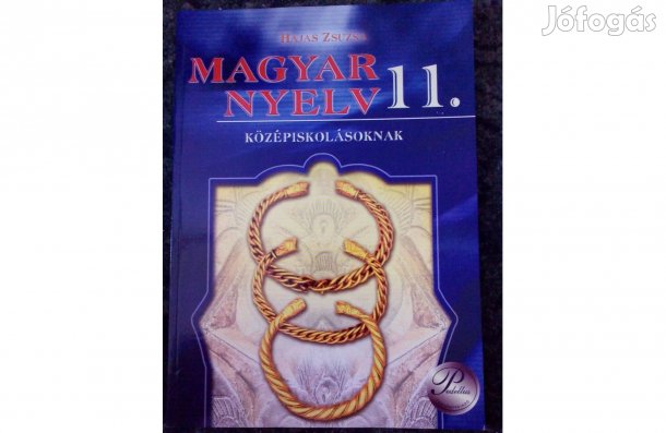 Hajas Zsuzsa Magyar Nyelv 11. tankönyv könyv Posta megoldható