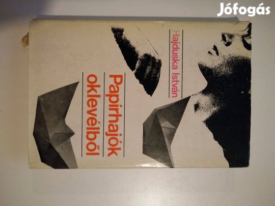 Hajduska István - Papírhajók oklevélből