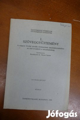Hajzer Szerén I. szöveggyűjtemény - A magyar óvodai nevelés történetén