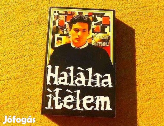 Halálra ítélem! - Frank Arnau - Új könyv