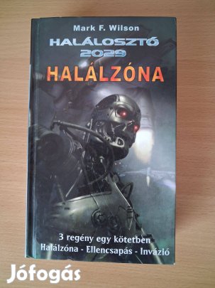 Halálzóna/Ellencsapás/Invázió 3 regény egy kötetben