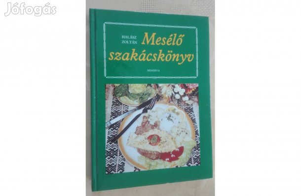 Halász Zoltán: Mesélő szakácskönyv, olvasatlan