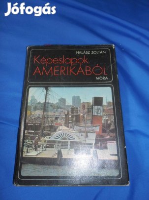 Halász Zoltán : Képeslapok Amerikából