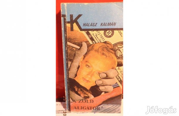 Halász íkálmán: "A zöld aligátor"