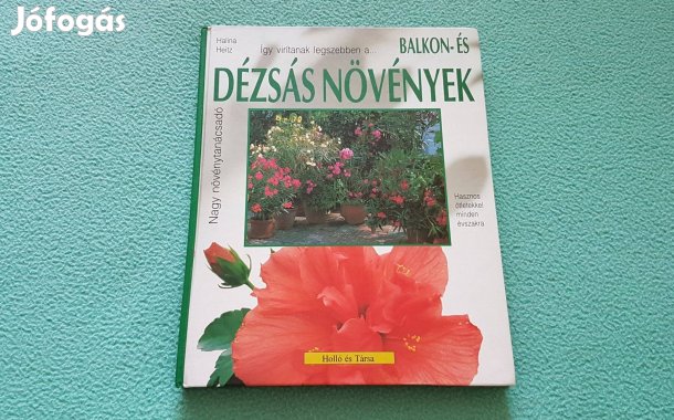 Halina Heitz - Balkon- és dézsás növények könyv