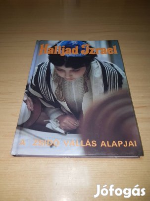 Halljad Izrael - A Zsidó Vallás Alapjai Müller László fotóival