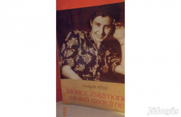 Hamar Péter: Móricz Zsigmond utolsó szerelme