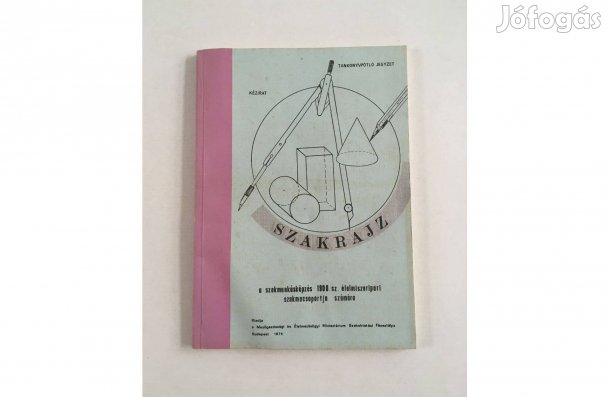 Hámori Imre: Szakrajz, tankönyvpótló jegyzet - 1974