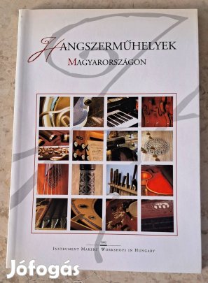 Hangszerműhelyek Magyarországon - könyv