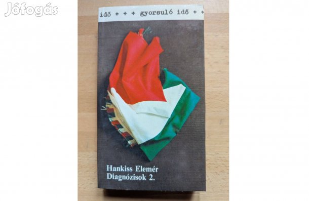 Hankiss Elemér: Diagnózisok 2. * 1986 * Új * Magvető * 465 oldal