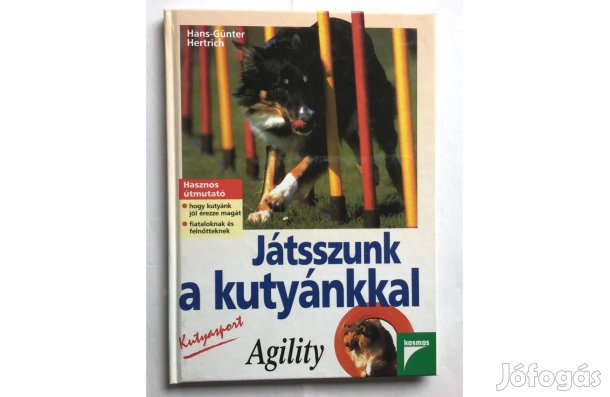 Hans Günter Hertrich: Játsszunk a kutyánkkal Agility
