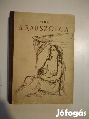 Hans Kirk - A rabszolga