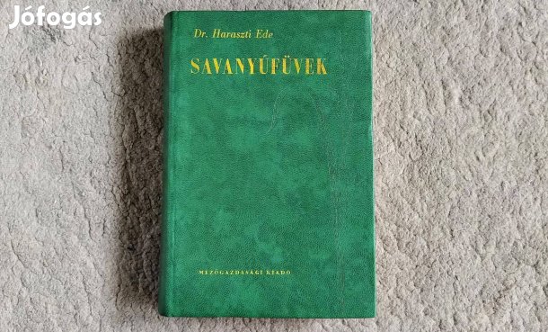 Haraszti Ede Savanyúfüvek Csapody növény növányvilág növények botanika