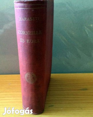 Haraszti Gyula: Corneille és kora