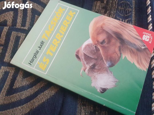 Hargitai Judit: Tacskók és terrierek + kutyajátékok