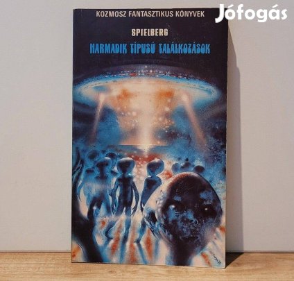 Harmadik típusú találkozások - Steven Spielberg