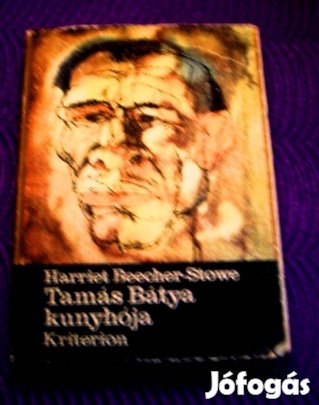 Harriet Beecher Stowe :Tamás bátya kunyhója Győr