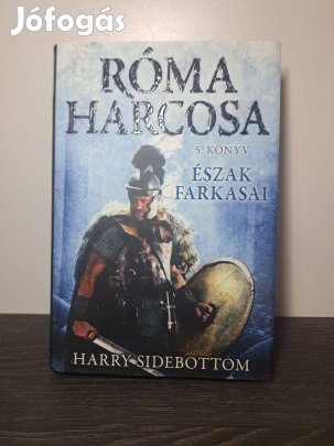 Harry Sidebottom: Észak farkasai
