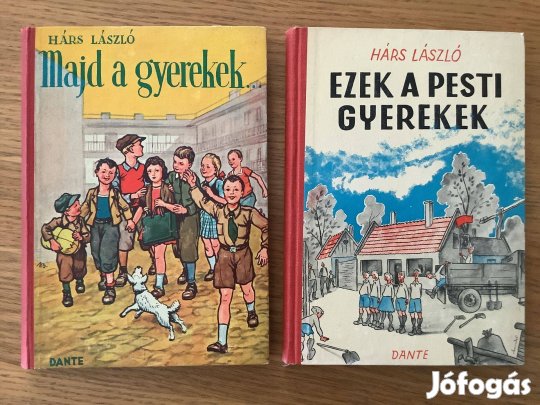 Hárs László 2 regénye Majd a gyerekek / Ezek a pesti gyerekek