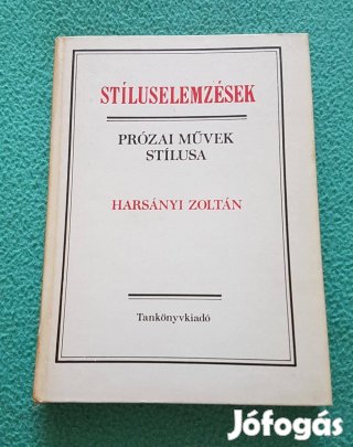 Harsányi Zoltán: Stíluselemzések (Prózai művek stílusa) könyv