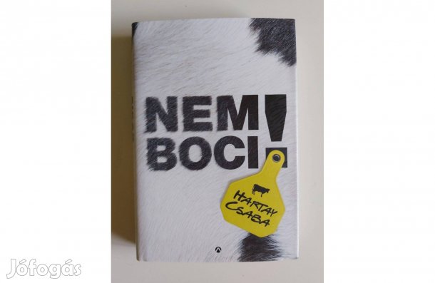 Hartay Csaba: Nem boci! (Tejbe aprított irodalom)