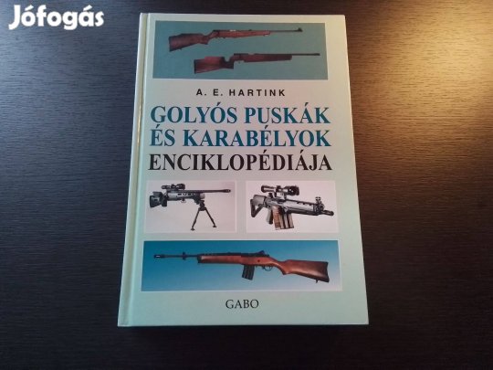 Hartink: Golyós puskák és karabélyok enciklopédiája