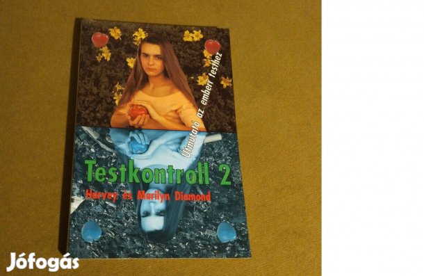 Harvey Diamond - Marilyn Diamond: Testkontroll 2. (Könyv, 1994)