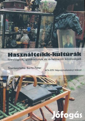 Használtcikk-kultúrák, szerk.: Berta Péter