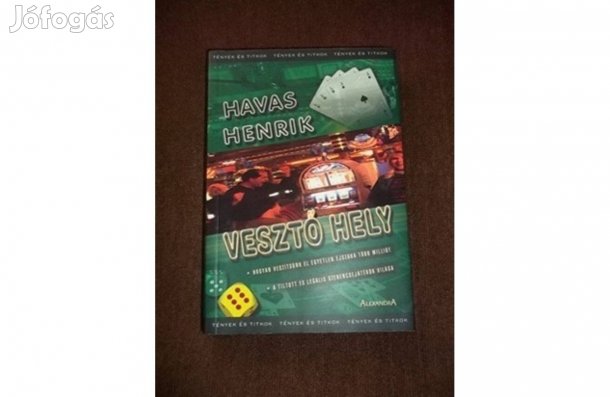Havas Henrik: Vesztő hely
