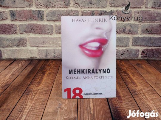 Havas Henrik - Méhkirálynő - Kelemen Anna története