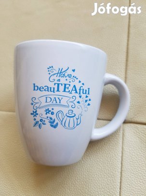 Have a beauteaful day porcelán kerámia bögre