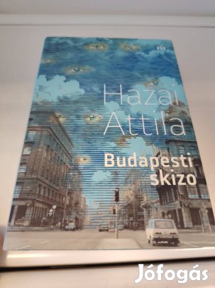 Hazai Attila: Budapesti skizo