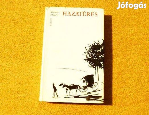 Hazatérés - Thomas Hardy - Könyv