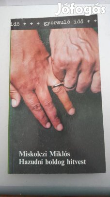 Hazudni boldog hitvest