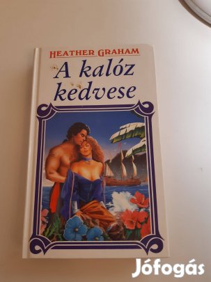 Heather Graham: A kalóz kedvese romantikus könyv