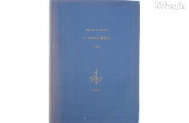 Hector Malot: A tengerész fia