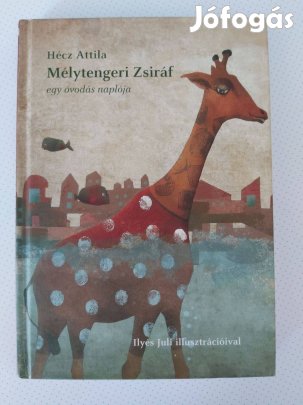 Hécz Attila: Mélytengerri zsiráf