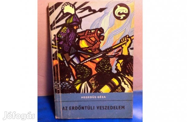 Hegedűs Géza: Az erdőntúli veszedelem