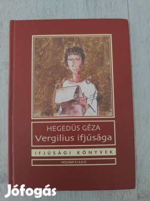 Hegedüs Géza: Vergilius ifjúsága