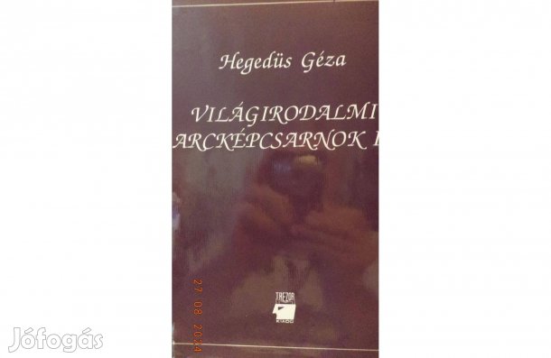 Hegedűs Géza: Világirodalmi arcképcsarnok I - II