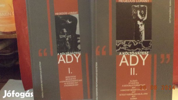 Hegedűs Loránt: A költő -vátesz Ady I - II. /dedikált