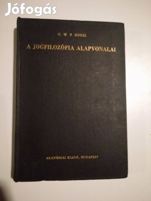 Hegel - A jogfilozófia alapvonalai