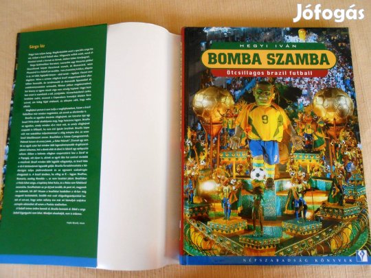 Hegyi Iván Bomba szamba - Ötcsillagos brazil futball. Focirajongóknak!