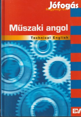 Hegymegi Éva: Műszaki angol / Technical English