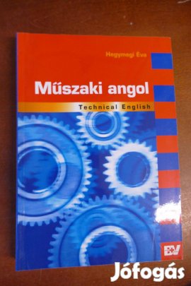 Hegymegi Éva : Műszaki angol - Technical English