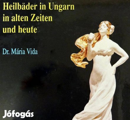 Heilbäder in Ungarn in alten Zeiten und heute - Dr Mária Vida