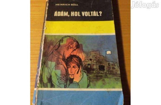 Heinrich Böll: Ádám, hol voltál?